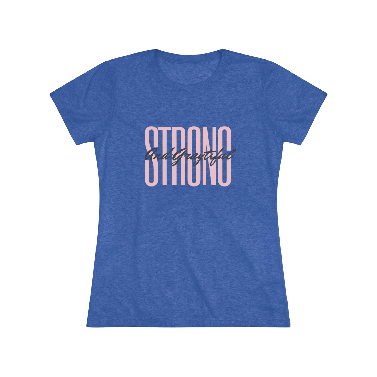 Strong and Graytiful Women's Triblend Tee